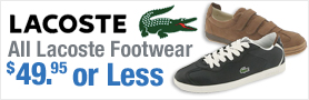 All Lacoste Footwear $49.95 or Less