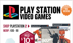 Video Games - PS2 $10.95 / PS3 $19.95 / PSP $11.95 This Weekend! 