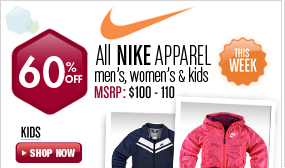 Nike Apparel - Men's, Women's and Kids - All Apparel 60% off This Week! 