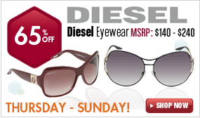 Diesel Eyewear - 65% off Thurs. throurgh Sunday! 