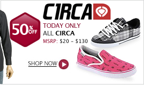 Circa- 50% off Today Only 