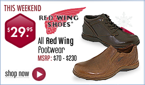 Red Wing Footwear - $29.95 All Styles This Weekend! 