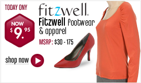 Fitzwell Footwear and Apparel - All Styles $9.95 Today Only! 