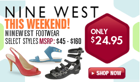 Nine West Footwear - Select Styles $24.95 This Weekend! 