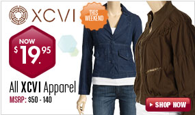 XCVI Apparel - All Styles $19.95 This Weekend!