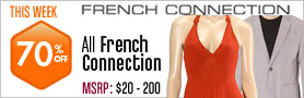 All French Connection Apparel  70% off This Week! 