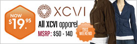 XCVI Apparel - All Styles $19.95 This Weekend! 