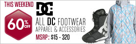 DC Footwear, Accessories, Snowboards and Apparel - 60% off All Styles This Weekend! 