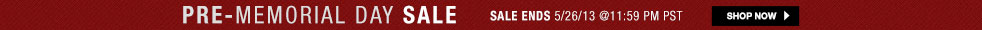 Pre-Memorial Day Sale - Shop Now!