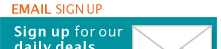Subscribe to our E-mail Newsletter for Daily Deals & Exclusive offers.