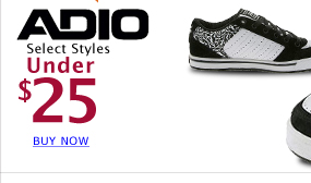 Adio Footwear Select Styles Under $25 Today Only!