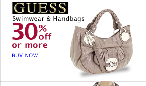 Guess Handbags and Swimwear- 30% off or more Today Only!