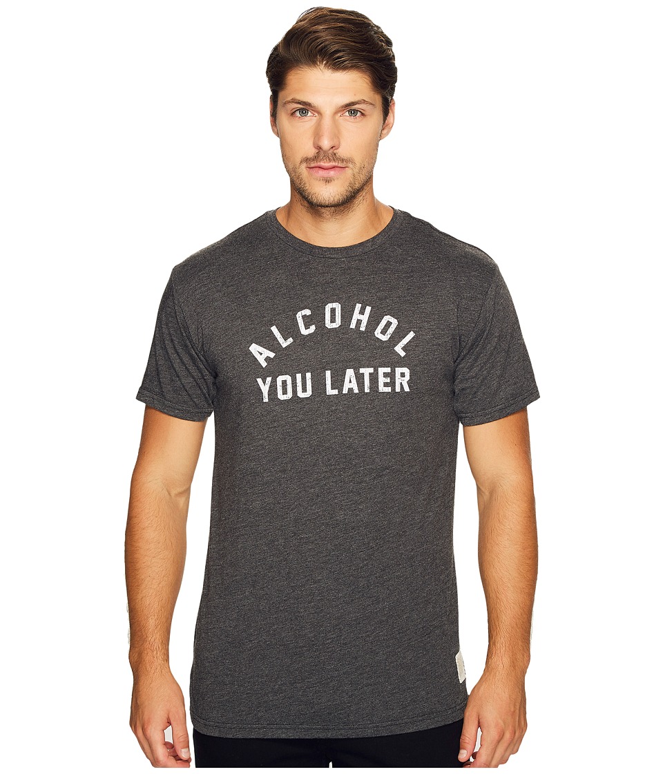 The Original Retro Brand Alcohol You Later Short Sleeve Heathered Tee (Heather Black) Men