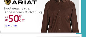 Ariat Footwear, Bags, Accessories & clothing - All Styles - Up to 50% off This Weekend Only!