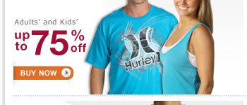 Hurley and Hurley Kids Up to 75% off