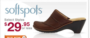 Softspots Select Styles $29.95