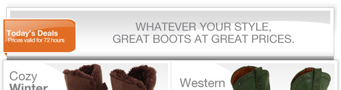 Whatever your style, great boots at great prices