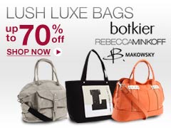 Lush Luxe Bags: Botkier, B. Makowsky,Rebecca Minkoff, and more!: Up to 70% off