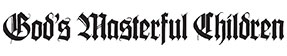 God's Masterful Children Logo